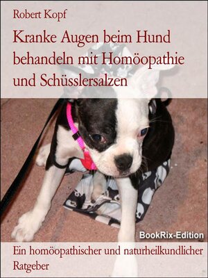cover image of Kranke Augen beim Hund behandeln mit Homöopathie und Schüsslersalzen